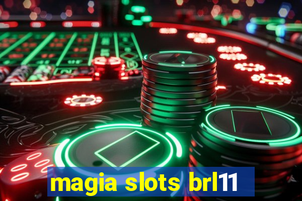 magia slots brl11